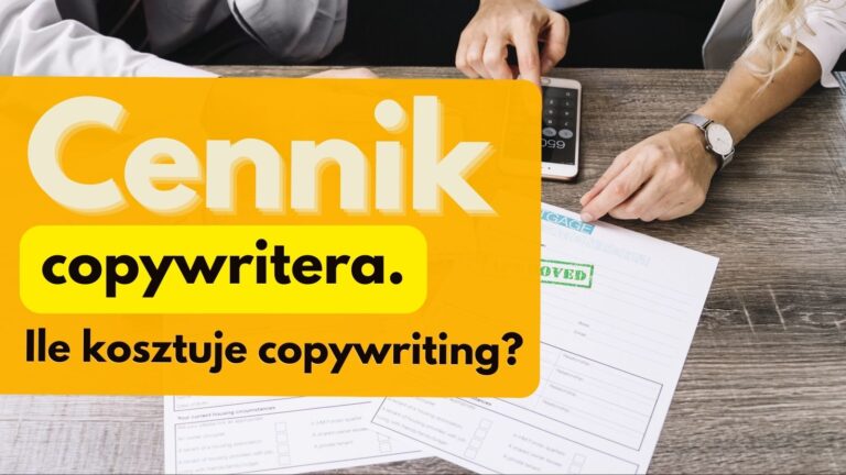Cennik copywritera 2024. Ile kosztuje copywriting?